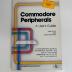 Commodore Peripherals: A User's Guide 